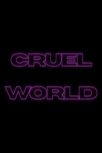Cruel World