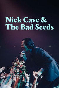 Nick Cave & The Bad Seeds: The Wild God Tour