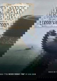 I'll Never Forget You: The Last 72 Hours of Lynyrd Skynyrd