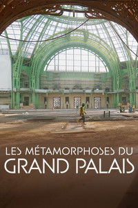Les Métamorphoses du Grand Palais