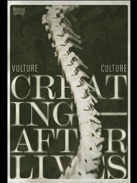 Vulture Culture: Creating Afterlives