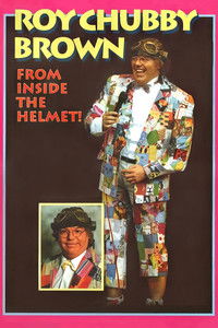 Roy Chubby Brown: From Inside the Helmet