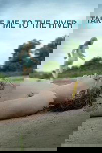 Take Me to the River