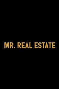 Mr. Real Estate