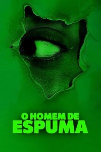 O Homem de Espuma