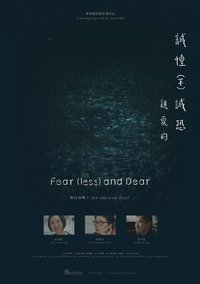 Fear(less) and Dear