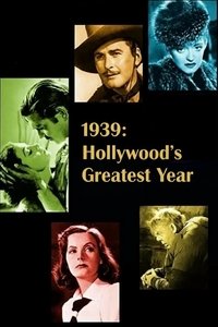 1939: Hollywood's Greatest Year