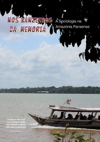 Nos banzeiros da Memória: A sociologia na Amazônia Paraense