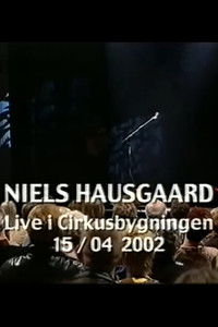 Niels Hausgaard: Live i Cirkusbygningen