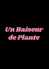 Un Baiseur de plante
