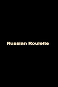 Russian Roulette