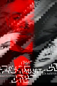 The Beast Must Die
