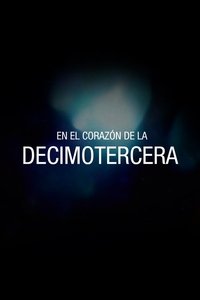 En el corazĂłn de la Decimotercera