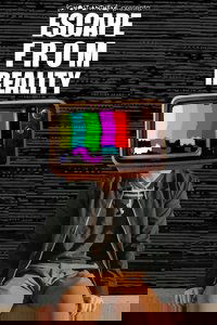 ESCAPE FROM REALITY