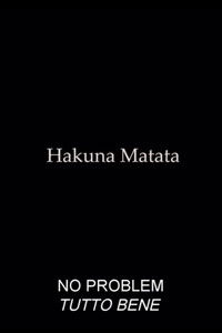 Hakuna Matata