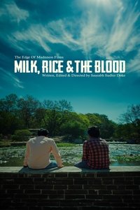 Milk, Rice and the Blood