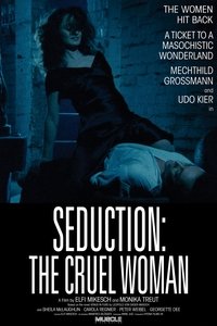Seduction: The Cruel Woman