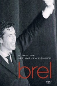 Jacques Brel - Les Adieux Ă l'Olympia