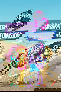 My Little Pony: Equestria Girls - Forgotten Friendship