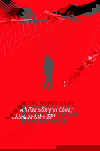 The Honey Trap: A True Story of Love, Lies and the FBI