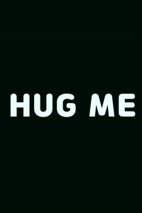 Hug Me