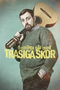 Somliga gĂĄr med trasiga skor