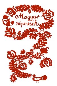 Hungarian Folk Tales: The Pussycat Princess