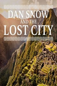 Machu Picchu: The Discovery with Dan Snow