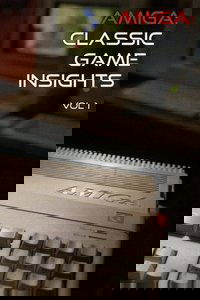 Amiga: Classic Game Insights Vol 1