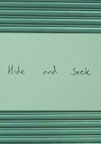 Hide and Seek