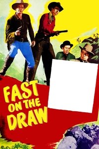 Fast on the Draw