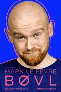 Mark Le FĂȘvre: BĂVL