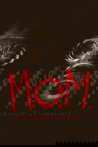 M.O.M. Mothers of Monsters