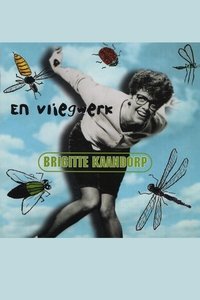 Brigitte Kaandorp: ... En Vliegwerk