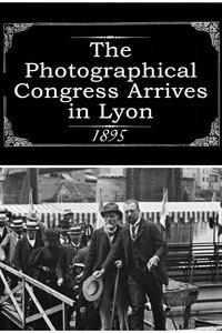 The Photographical Congress Arrives in Lyon