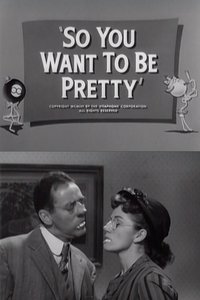 So You Want to Be Pretty