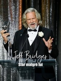Jeff Bridges: A Reluctant Star