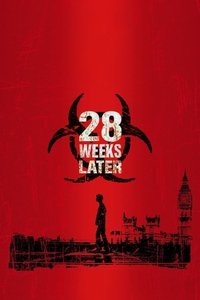 28 Weeks Later