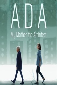 ADA - My Mother the Architect