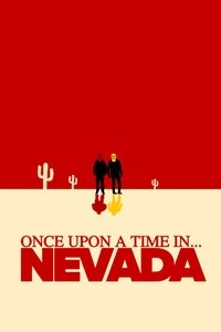 Once Upon a Time in... Nevada