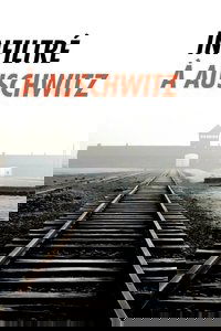 Infiltré à Auschwitz