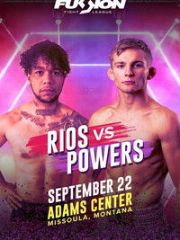 Fusion Fight League: Rios vs. Powers