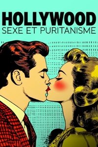 PrĂĽdes Hollywood - Laster, Lust und Leidenschaft im Film