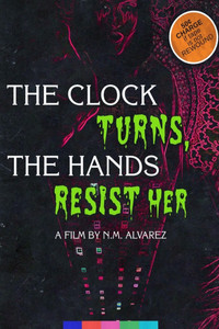 The Clock Turns, The Hands Resist Her