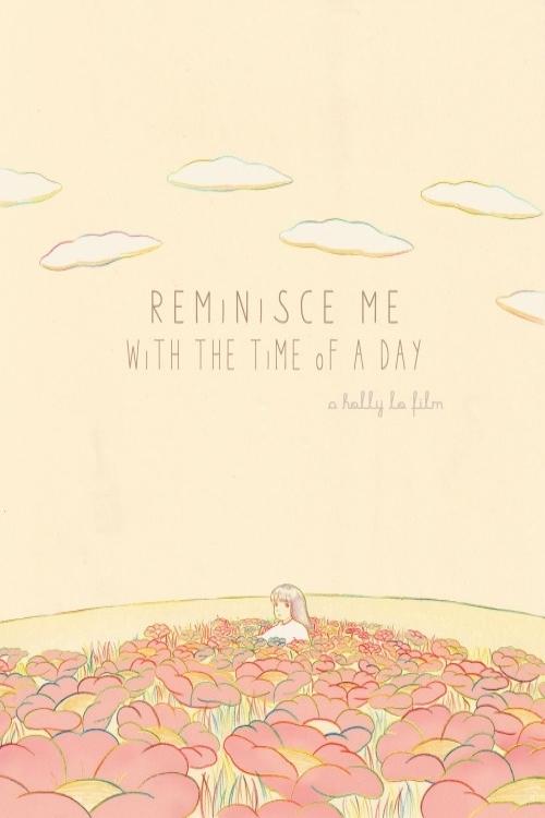 Reminisce me with the time of a day