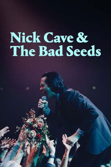 Nick Cave & The Bad Seeds: The Wild God Tour