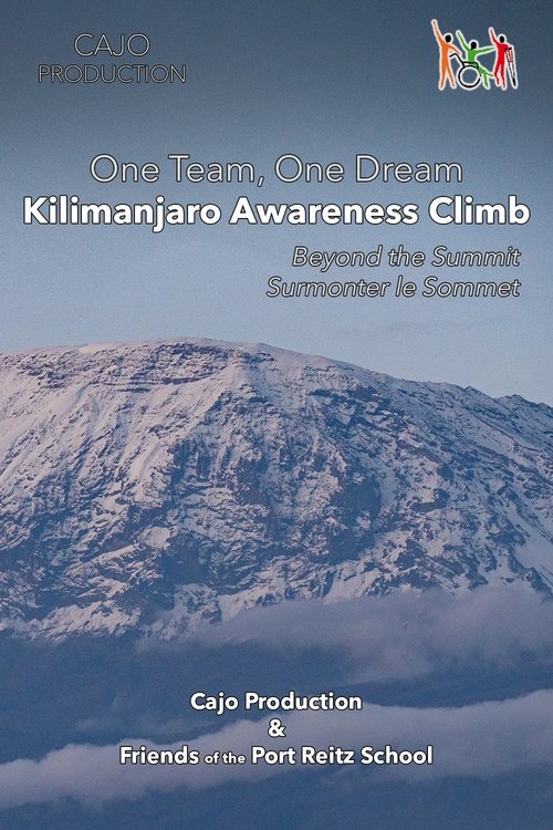 One Team One Dream - Kilimanjaro Awareness Climb