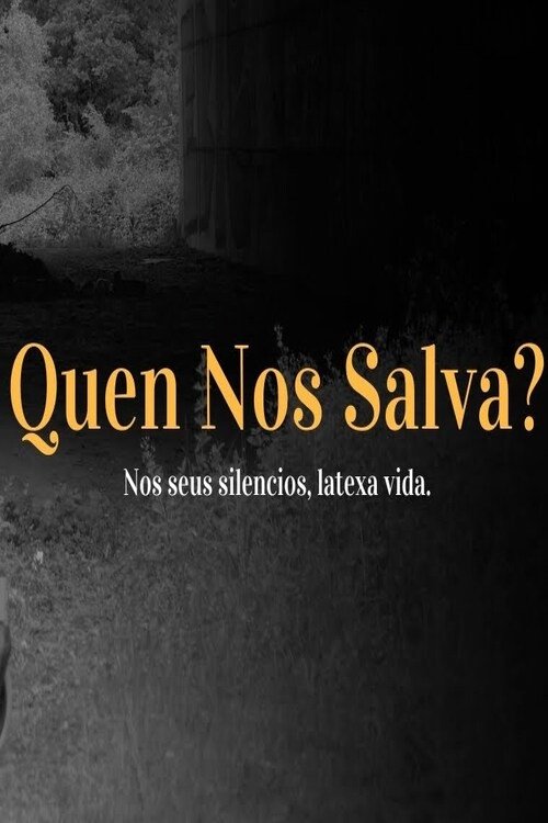 Quen nos salva?