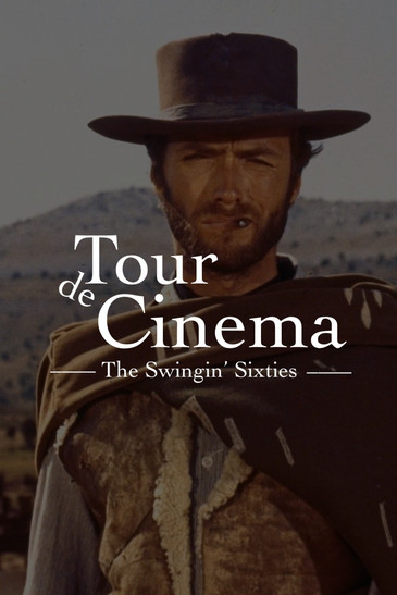 Tour de Cinema: The Swingin' Sixties
