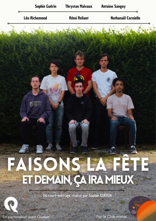 Faisons la fête et demain, ça ira mieux